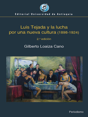 cover image of Luis Tejada y la lucha por una nueva cultura (1898-1924)